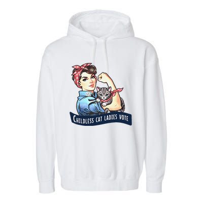 Childless Cat Ladies Vote Rosie The Riveter Election 2024 Gift Garment-Dyed Fleece Hoodie