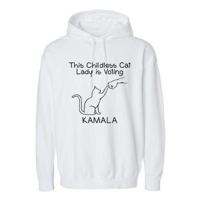 Childless Cat Lady Is Voting Kamala Garment-Dyed Fleece Hoodie