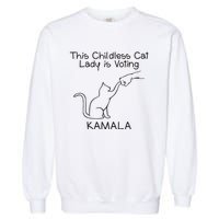 Childless Cat Lady Is Voting Kamala Garment-Dyed Sweatshirt