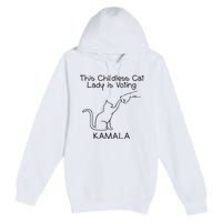 Childless Cat Lady Is Voting Kamala Premium Pullover Hoodie