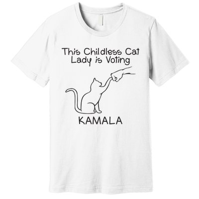 Childless Cat Lady Is Voting Kamala Premium T-Shirt