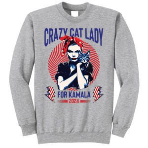 Crazy Cat Lady For Kamala 2024 Kamala Election 2024 Vote Tall Sweatshirt