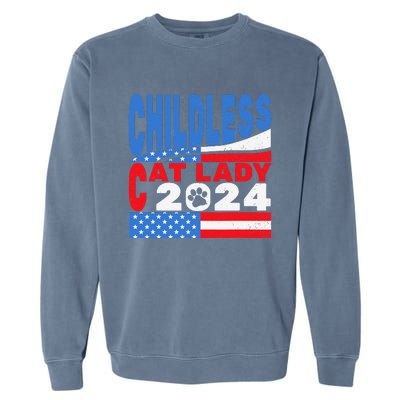 Childless Cat Lady Usa Voting Election 2024 Garment-Dyed Sweatshirt