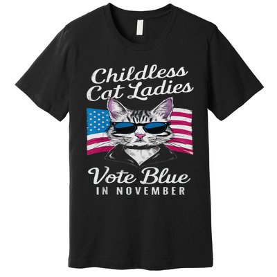 Childless Cat Ladies Vote Blue In November Democrats Liberal Premium T-Shirt