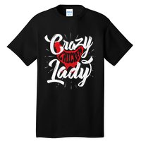 Crazy Chicken Lady - Chickens Farmer Farming Tall T-Shirt