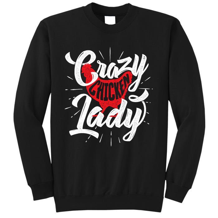 Crazy Chicken Lady - Chickens Farmer Farming Tall Sweatshirt