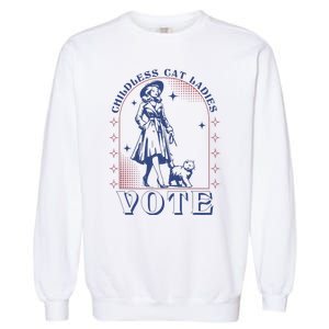 Childless Cat Ladies Vote Retro Election 2024 Usa Garment-Dyed Sweatshirt