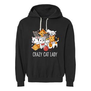 Crazy Cat Lady Funny Kitty Kitten Animal Lover Garment-Dyed Fleece Hoodie