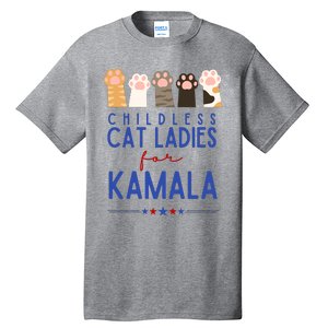 Childless Cat Ladies For Kamala Tall T-Shirt