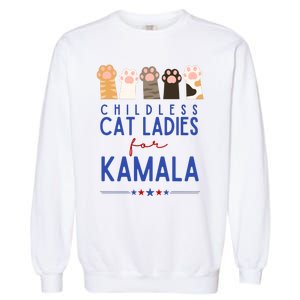 Childless Cat Ladies For Kamala Garment-Dyed Sweatshirt