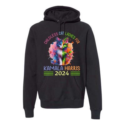 Childless Cat Ladies For Kamala Harris Premium Hoodie