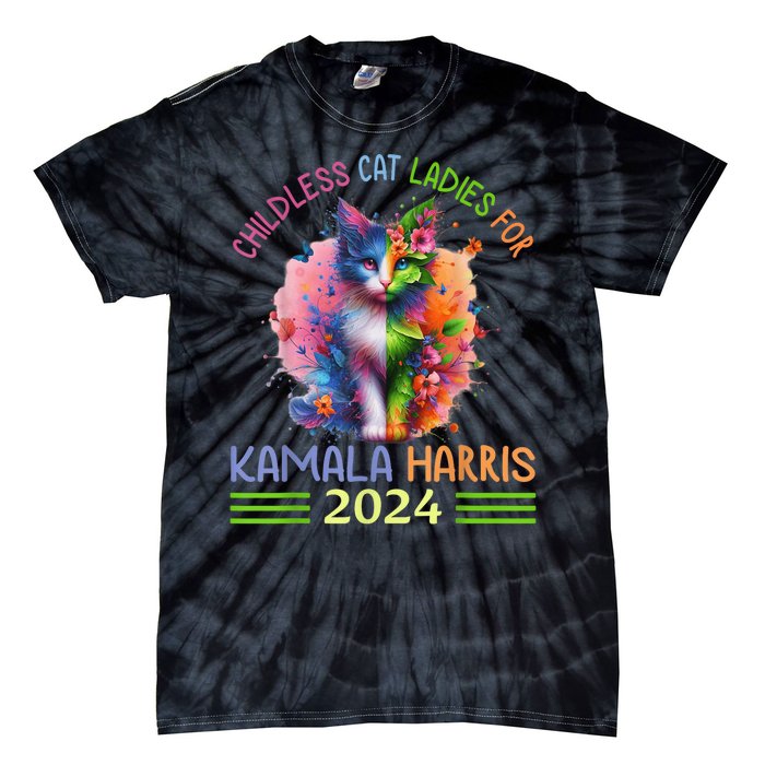 Childless Cat Ladies For Kamala Harris Tie-Dye T-Shirt