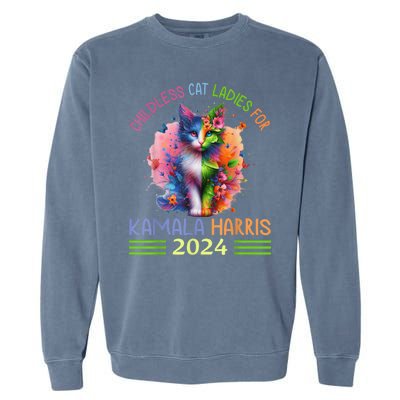 Childless Cat Ladies For Kamala Harris Garment-Dyed Sweatshirt