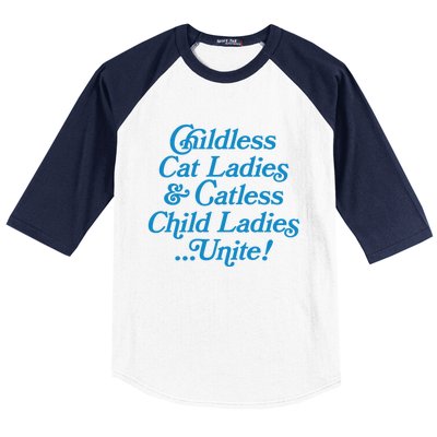 Childless Cat Ladies And Catless Child Ladies...Unite Kamala 2024 Baseball Sleeve Shirt