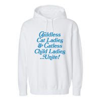 Childless Cat Ladies And Catless Child Ladies...Unite Kamala 2024 Garment-Dyed Fleece Hoodie