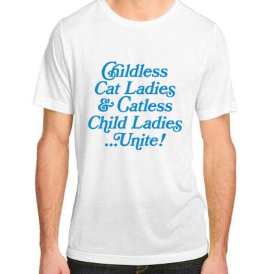 Childless Cat Ladies And Catless Child Ladies...Unite Kamala 2024 Adult ChromaSoft Performance T-Shirt