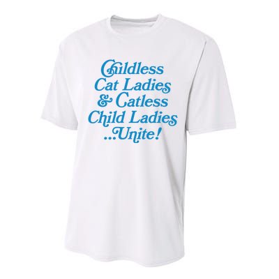 Childless Cat Ladies And Catless Child Ladies...Unite Kamala 2024 Performance Sprint T-Shirt