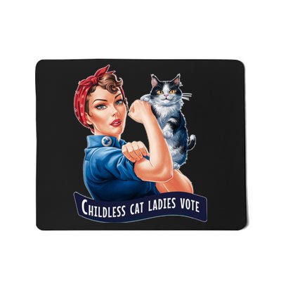 Childless Cat Ladies Vote Rosie The Riveter Mousepad