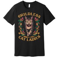 Childless Cat Ladies Feminist Childless Cat Ladies 2024 Premium T-Shirt