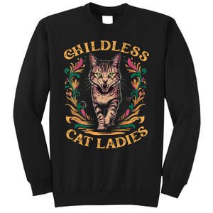 Childless Cat Ladies Feminist Childless Cat Ladies 2024 Tall Sweatshirt