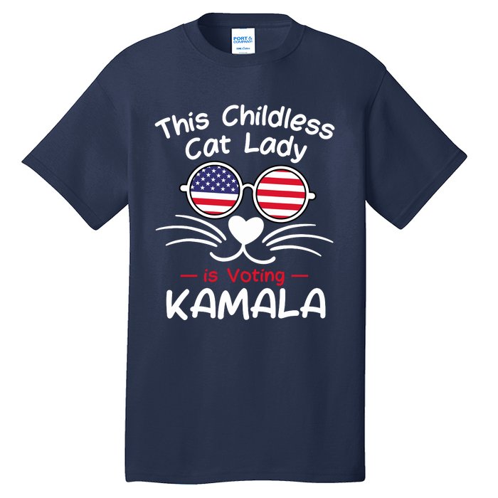 Childless Cat Lady Is Voting Kamala Tall T-Shirt