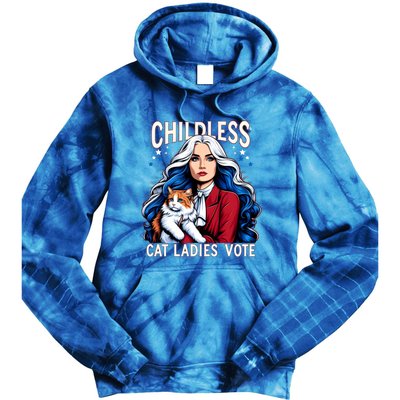 Childless Cat Ladies Vote Cat Ladies Vote Us Election Day Tie Dye Hoodie