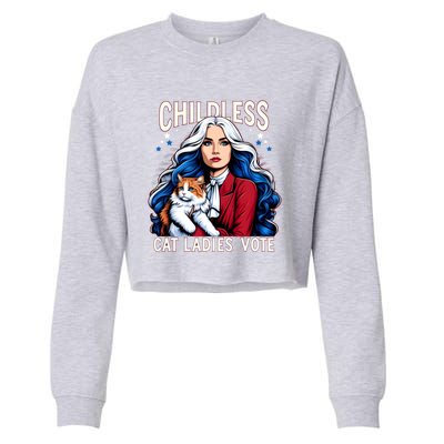 Childless Cat Ladies Vote Cat Ladies Vote Us Election Day Cropped Pullover Crew