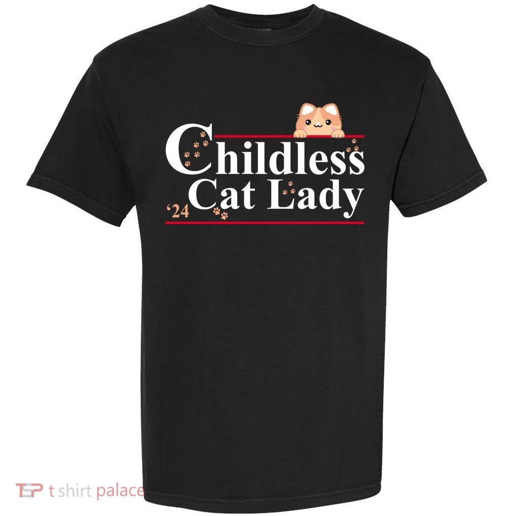 Childless Cat Lady 2024 Kamala Harris Election Garment-Dyed Heavyweight T-Shirt