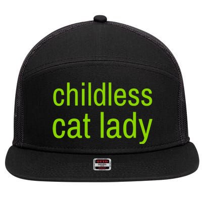 Childless Cat Lady Funny Vote 2024 7 Panel Mesh Trucker Snapback Hat