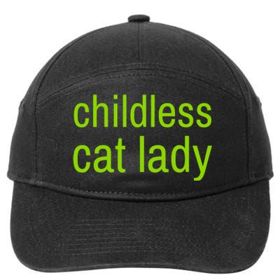 Childless Cat Lady Funny Vote 2024 7-Panel Snapback Hat