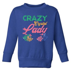 Crazy Crystal Lady Gift Toddler Sweatshirt