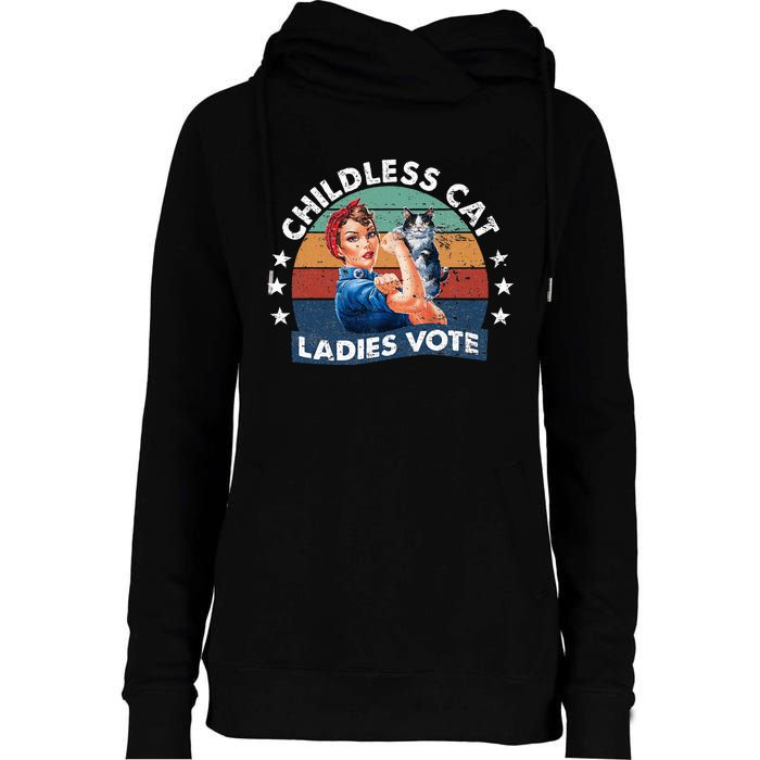 Childless Cat Ladies Vote Rosie The Riveter Vintage Womens Funnel Neck Pullover Hood