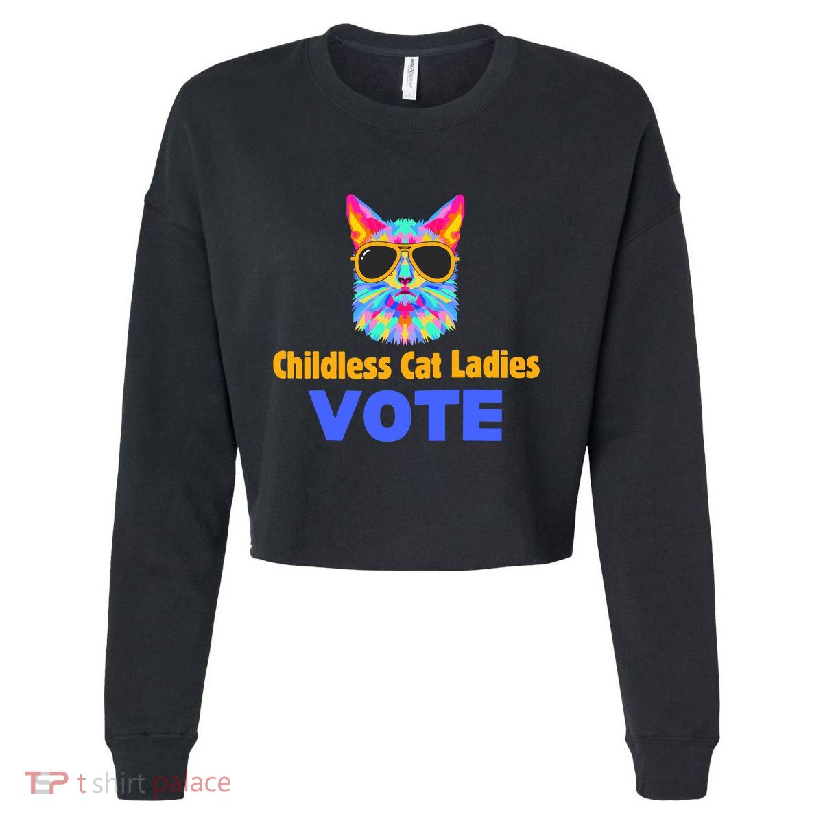 Childless Cat Ladies Vote Blue Cropped Pullover Crew