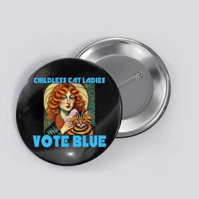 Childless Cat Ladies Vote Blue Button