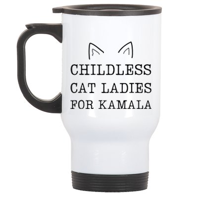 Childless Cat Ladies For Kamala 2024 Stainless Steel Travel Mug