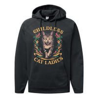 Childless Cat Ladies Feminist Childless Cat Ladies 2024 Performance Fleece Hoodie