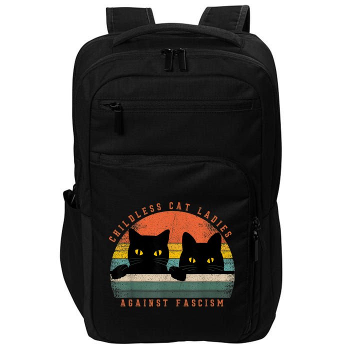 Childless Cat Ladies Feminist Childless Cat Ladies Against Fascism Impact Tech Backpack