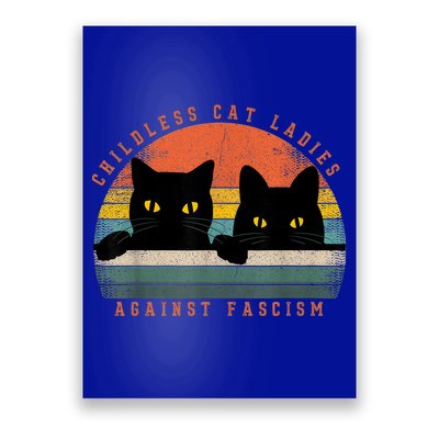 Childless Cat Ladies Feminist Childless Cat Ladies Against Fascism Poster