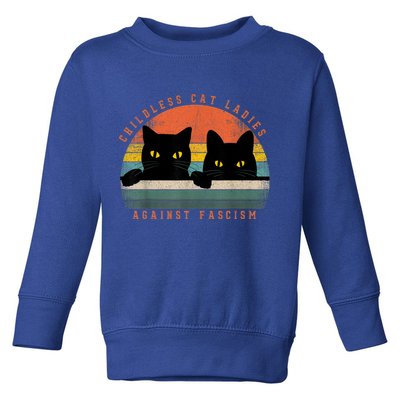 Childless Cat Ladies Feminist Childless Cat Ladies Against Fascism Toddler Sweatshirt