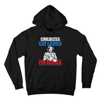 Childless Cat Ladies For Kamala Hoodie