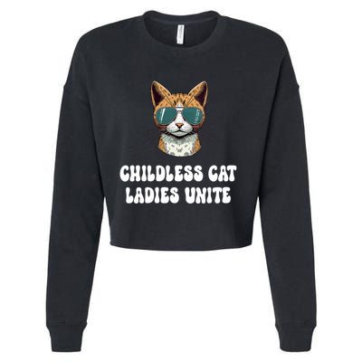 Childless Cat Ladies Unite Funny Cute Cropped Pullover Crew