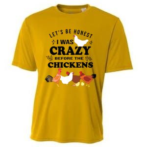 Crazy Chicken Lady Shirts Lets Be Honest I Was Crazy Before Cooling Performance Crew T-Shirt