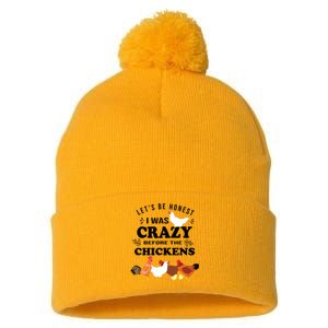 Crazy Chicken Lady Shirts Lets Be Honest I Was Crazy Before Pom Pom 12in Knit Beanie