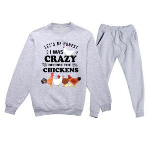 Crazy Chicken Lady Shirts Lets Be Honest I Was Crazy Before Premium Crewneck Sweatsuit Set