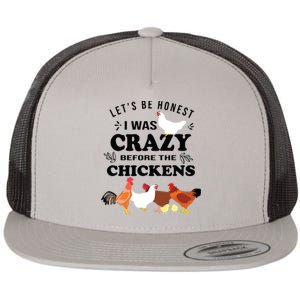 Crazy Chicken Lady Shirts Lets Be Honest I Was Crazy Before Flat Bill Trucker Hat