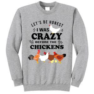 Crazy Chicken Lady Shirts Lets Be Honest I Was Crazy Before Sweatshirt