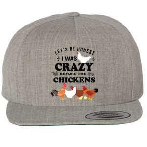 Crazy Chicken Lady Shirts Lets Be Honest I Was Crazy Before Wool Snapback Cap