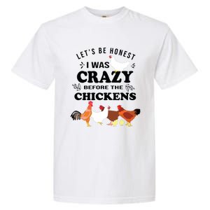 Crazy Chicken Lady Shirts Lets Be Honest I Was Crazy Before Garment-Dyed Heavyweight T-Shirt