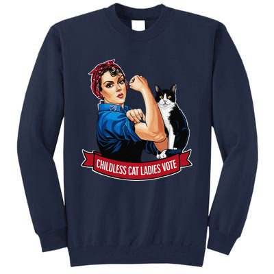 Childless Cat Ladies Vote Rosie The Riveter Tall Sweatshirt