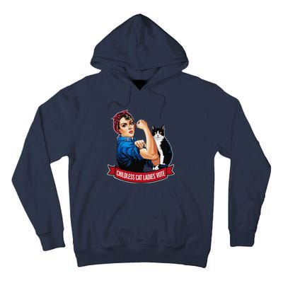 Childless Cat Ladies Vote Rosie The Riveter Tall Hoodie